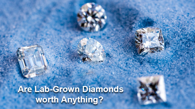 Are lab grown diamonds worth anything